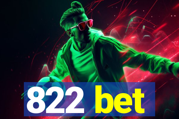 822 bet